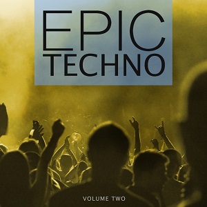 VA  Epic Techno, Vol. 2 (Selection Of Dark & Straight Techno Sound) (2017)