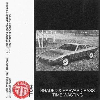 Shaded & Harvard Bass - Time Wasting 2017