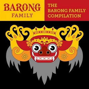 VA  THE BARONG FAMILY COMPILATION (LP) 2017