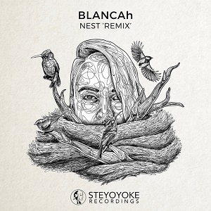 Blancah - Nest (Remix) 2017