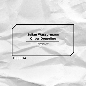 Julian Wassermann, Oliver Deuerling  Pulverturm (EP) (2016)