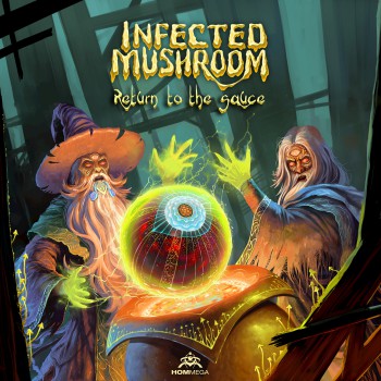 Infected Mushroom - Return to the Sauce [2017]