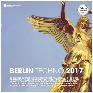 VA - Berlin Techno 2017 (Deluxe Version)