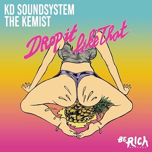 KD Soundsystem - Drop It Like That [EP] (2017)