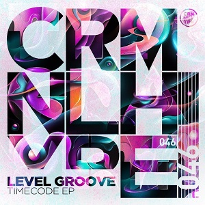 Level Groove  Timecode EP