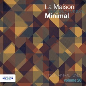 VA - La Maison Minimal, Vol. 20 [2017]