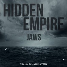 Hidden Empire  Jaws [TRAUMV207]