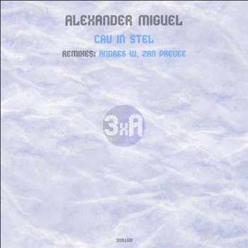 Alexander Miguel - Cav in Stel (Remixes)
