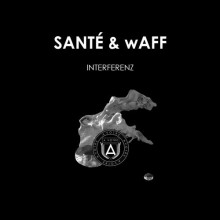 Sante & wAFF  Interferenz [AVOTRE040]