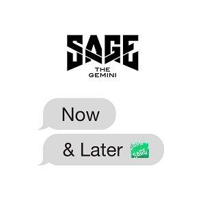 Sage the Gemini - Now & Later (Remixes) [EP] (2017)