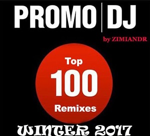 VA  Promo DJ Top 100 Remixes Winter 2017 MP3 320kbps