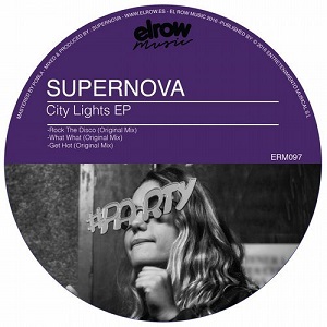 Supernova - CITY LIGHTS EP [2017]