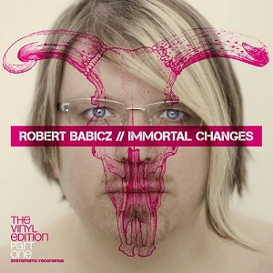 Robert Babicz  IMMORTAL CHANGES EP (incl. Stimming Remix)