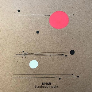Nhar - Synthetic Insight [EP] 