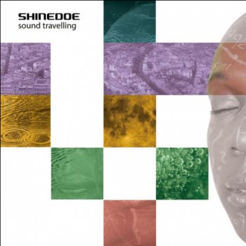 Shinedoe - Sound Travelling [2017]