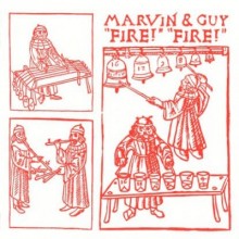 Marvin & Guy  Fire! Fire! [PERMVAC1561]