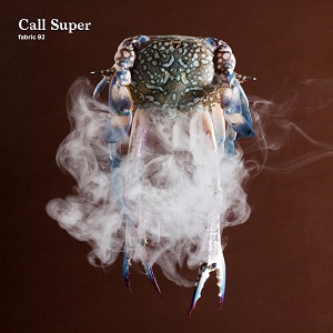 Call Super - Fabric 92 [2017]