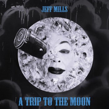 Jeff Mills - Trip to the Moon 2017