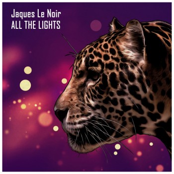 Jaques Le Noir - All The Lights