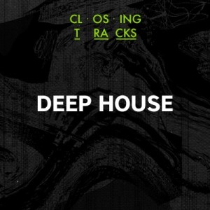 Beatport Closing Tracks: Deep House