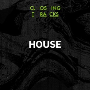 Beatport Closing Tracks: House