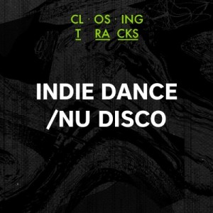 Beatport Closing Tracks: Indie Dance / Nu Disco
