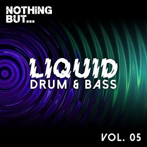 VA - Nothing But... Liquid Drum And Bass, Vol. 5