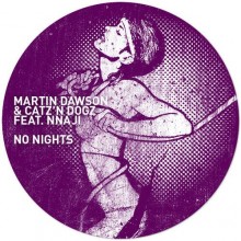Catz 'N Dogz & Martin Dawson feat. Nnaji - No Nights [GPM142]