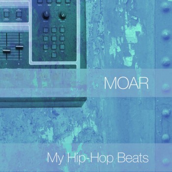 Moar - My Hip-Hop Beats