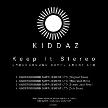 Keep It Stereo  Underground Suppliement Ltd [KIDDDIGI014]