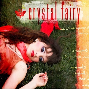 Crystal Fairy - Crystal Fairy [CD] (2017)