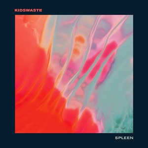Kidswaste - Spleen [EP] (2017)