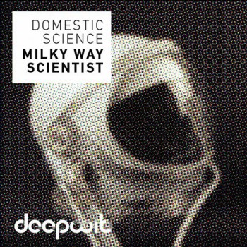 Domestic Science - Milky Way Scientist [2017]