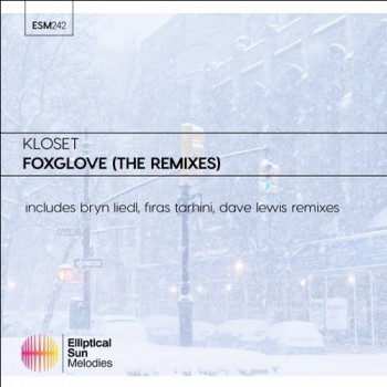 Kloset - Foxglove (Remixes)