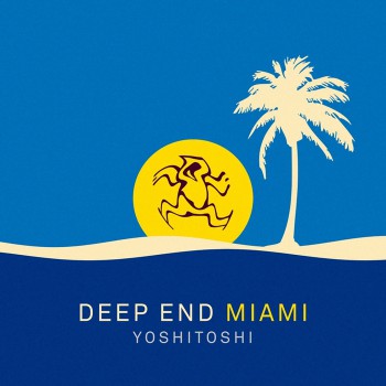 VA - Yoshitoshi: Deep End Miami 2017