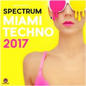A  Spectrum Miami Techno 2017 (SPE116)