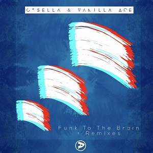 Cosella & Vanilla Ace - Funk To The Brain [EP] (2017)