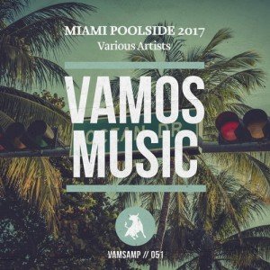 VA - Miami Poolside 2017 [VAMSAMP051]
