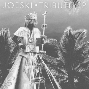 Joeski  Tribute EP [CRM176]
