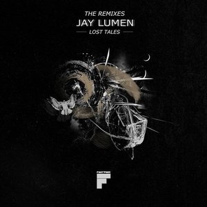 Jay Lumen  Lost Tales The Remixes [FWLP02]