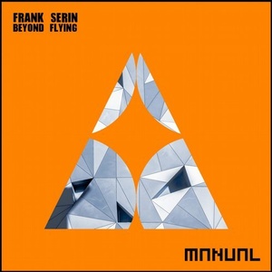 Frank Serin - Beyond Flying ep 2017