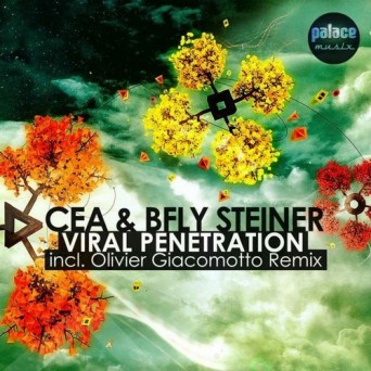 CEA & Bfly Steiner  Viral Penetration (Olivier Giacomotto RMX)