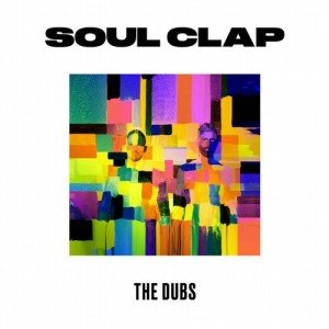 Soul Clap  The Dubs [CLR015]