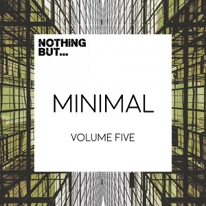 VA  Nothing But Minimal, Vol. 5 (2017)