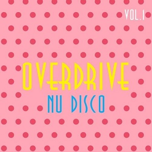 VA  Overdrive Nu Disco, Vol. 1 (2017)