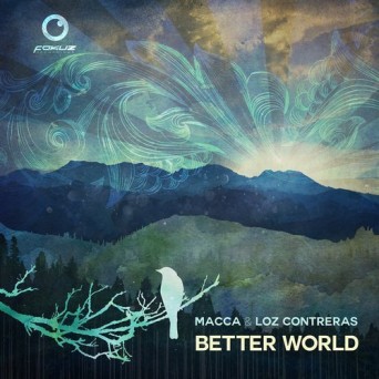 Macca & Loz Contreras  Better World
