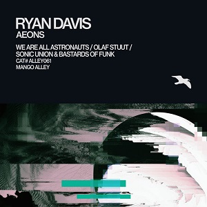 Ryan Davis  Aeons / Mango Alley