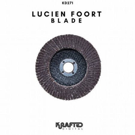 Lucien Foort  Blade [Krafted Digital]