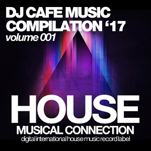 VA  - DJ Cafe Music (Volume 001) 2017