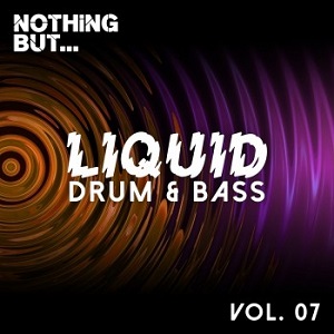 Various  Nothing But: Liquid Drum & Bass Vol.7 (2017)
